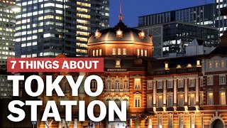 7 Things to know about Tokyo Station  japanguidecom [upl. by Ahsat]