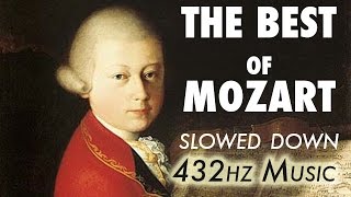 The Best Of Mozart  Slowed Down  432Hz  45 Hours [upl. by Assyn88]